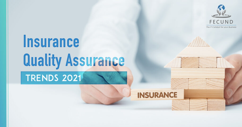 Insurance-Quality-Assurance-Trends-2021