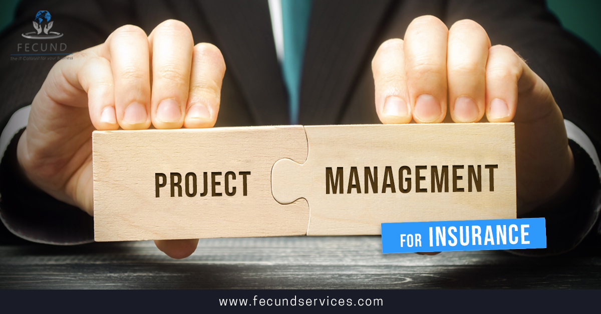 Project management for Insurance