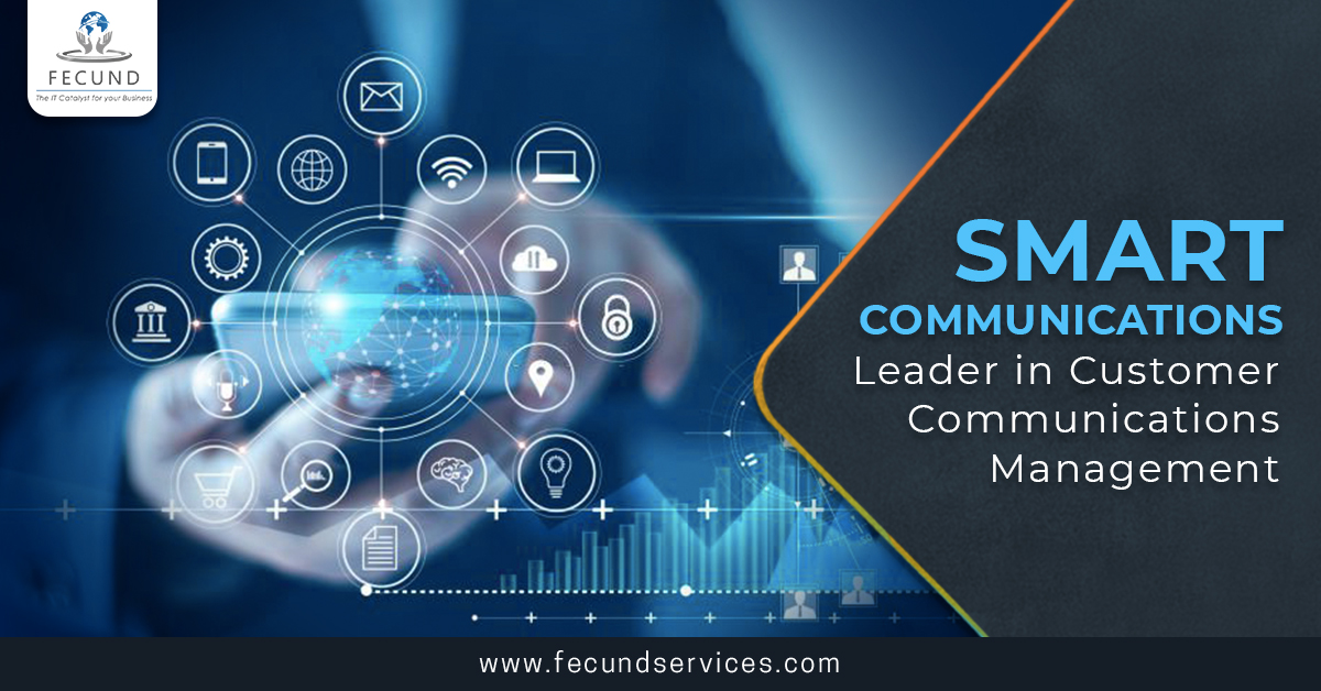 SMART COMMUNICATIONS – Leader in Customer Communications Management