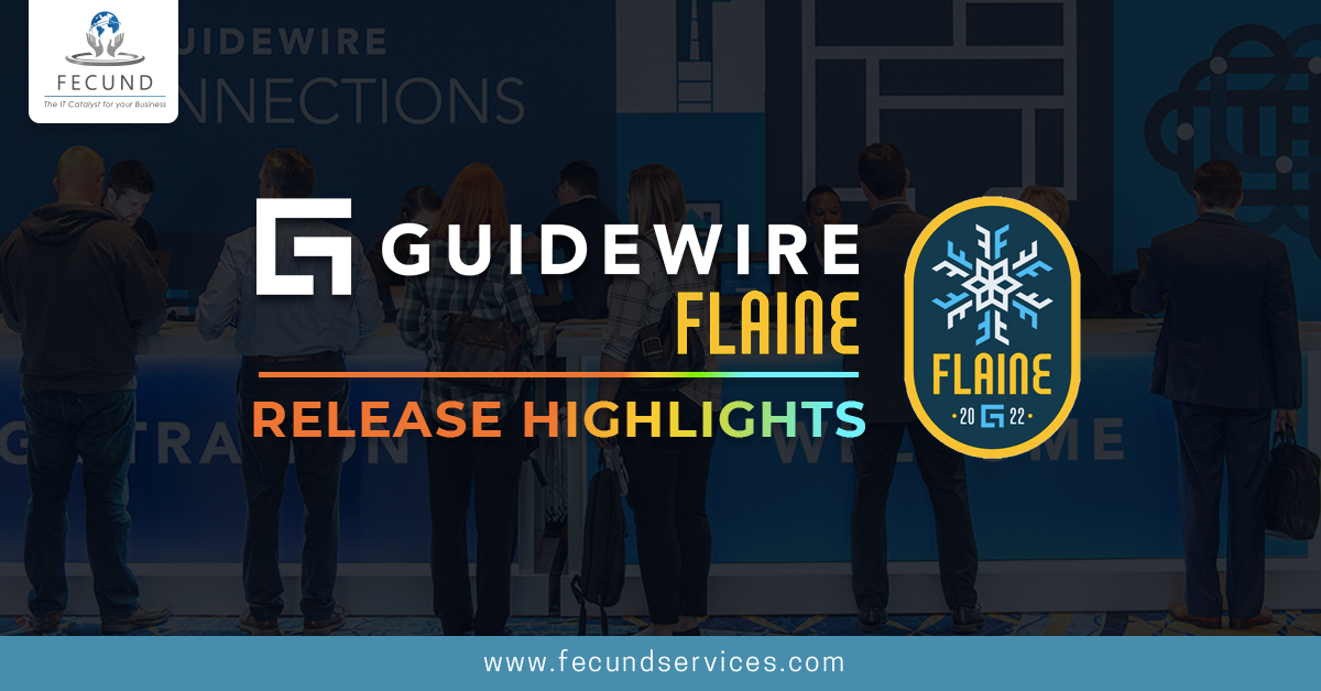 Guidewire Flaine Release Highlights