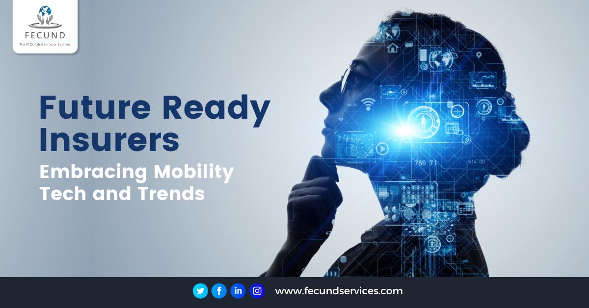 Future Ready Insurers - Embracing Mobility Tech and Trends