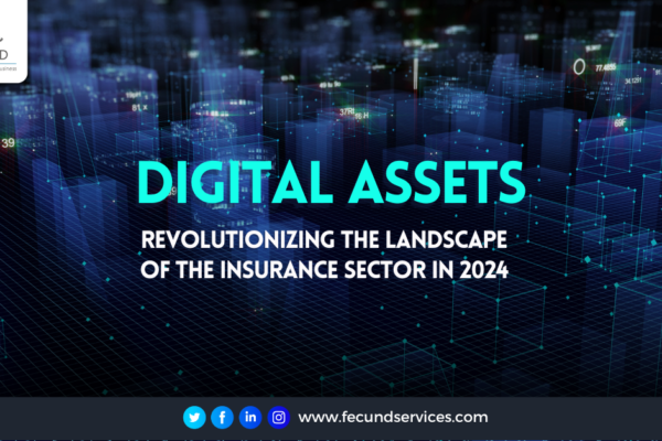 Digital Assets - Revolutionizing the Landscape of the Insurance Sector in 2024