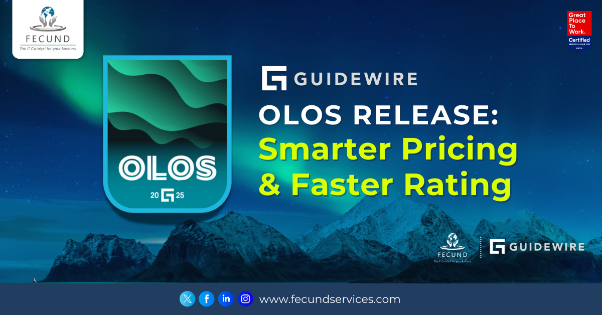 Guidewire OLOS Release: Smarter Pricing & Faster Rating