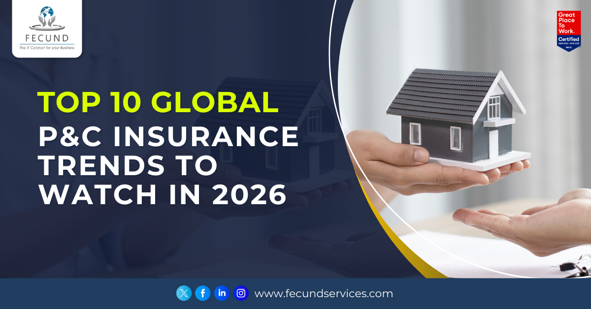 Top 10 Global P&C Insurance Trends to Watch in 2026