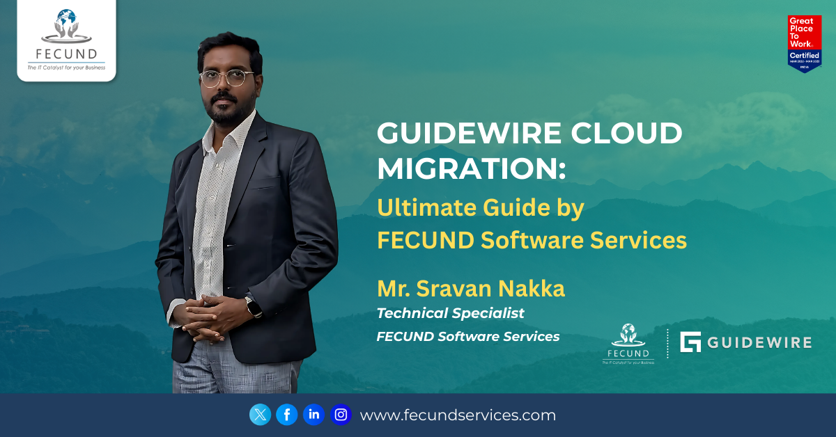 Guidewire Cloud Migration: Ultimate Guide by FECUND Software Services