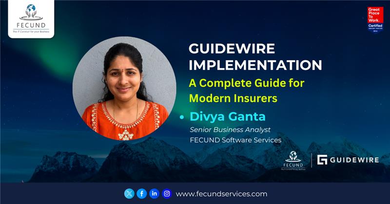 Guidewire Implementation: A Complete Guide for Modern Insurers