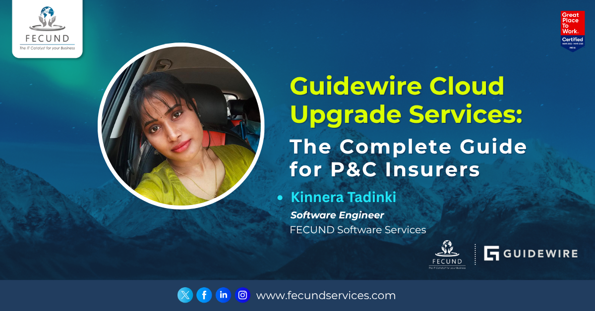 Guidewire Cloud Upgrade Services The Complete Guide for P&C Insurers